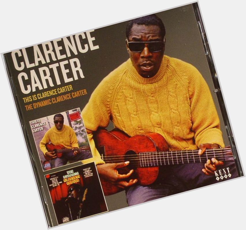Happy Birthday to Clarence Carter, who turns 81 today! 
