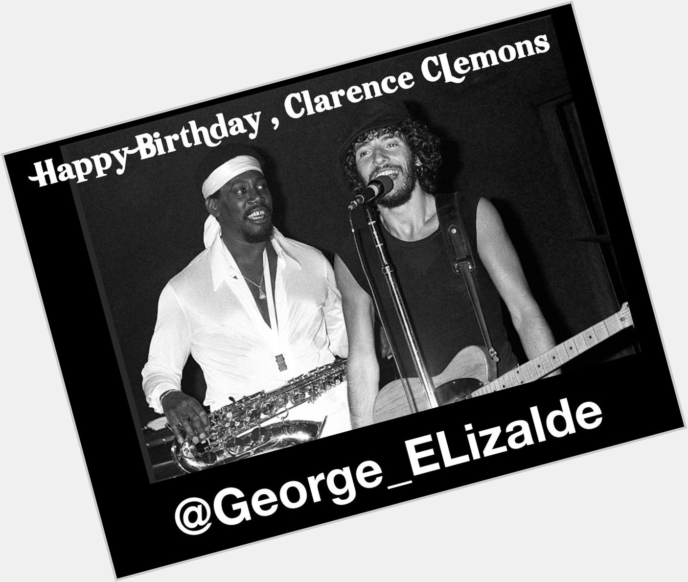  Happy Birthday, Clarence Clemons!!!  