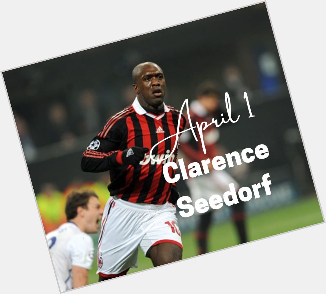 Happy Birthday Clarence Seedorf! 