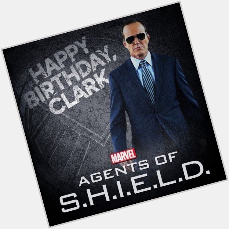 Happy Birthday Clark Gregg aka Agent Phil Coulson aka Son of Coul! -  