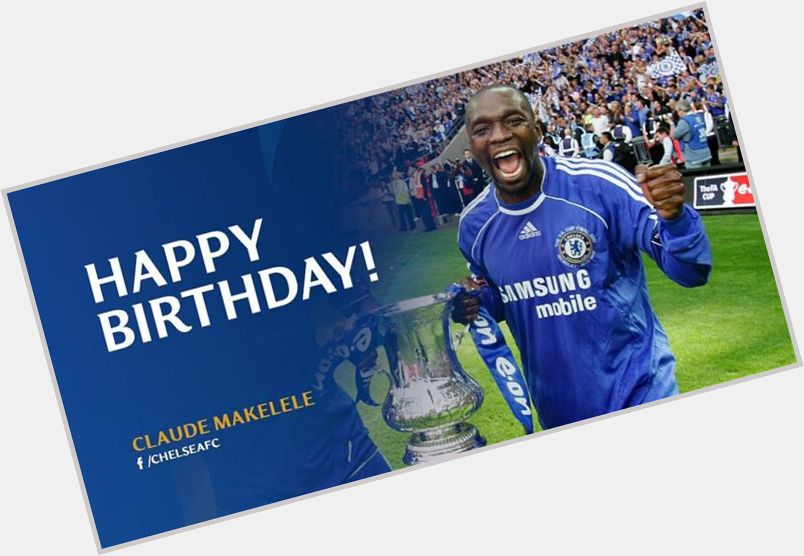 Happy Birthday Legend Claude Makelele 