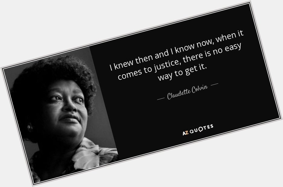 Happy Birthday to civil rights pioneer Claudette Colvin (born September 5, 1939 in Montgomery, Alabama) 