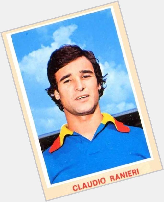 Happy Birthday to Claudio RANIERI 
