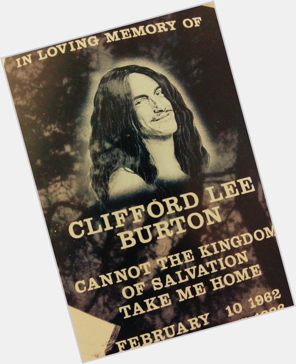 Happy Birthday Cliff Burton !   