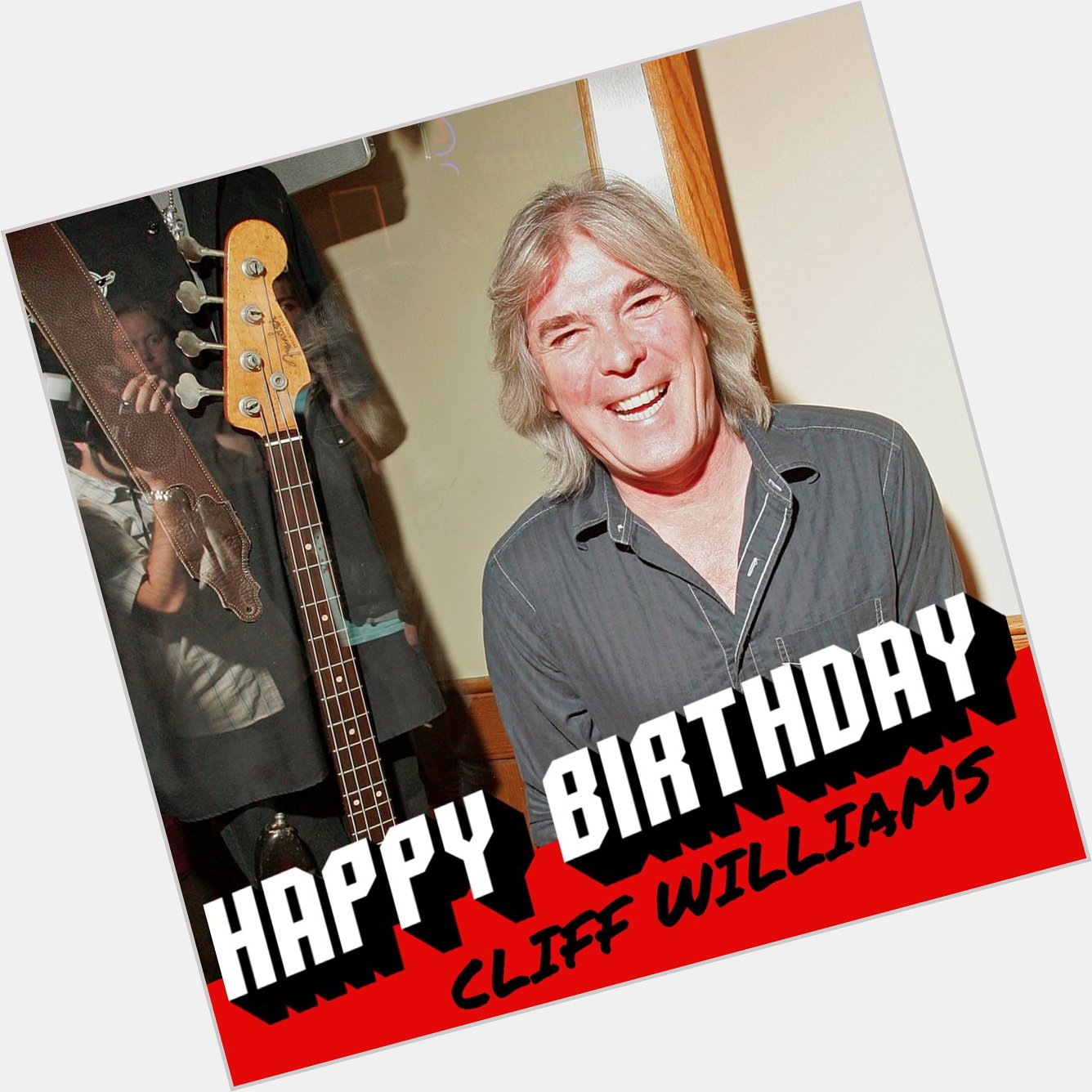 Happy birthday to Cliff Williams!  