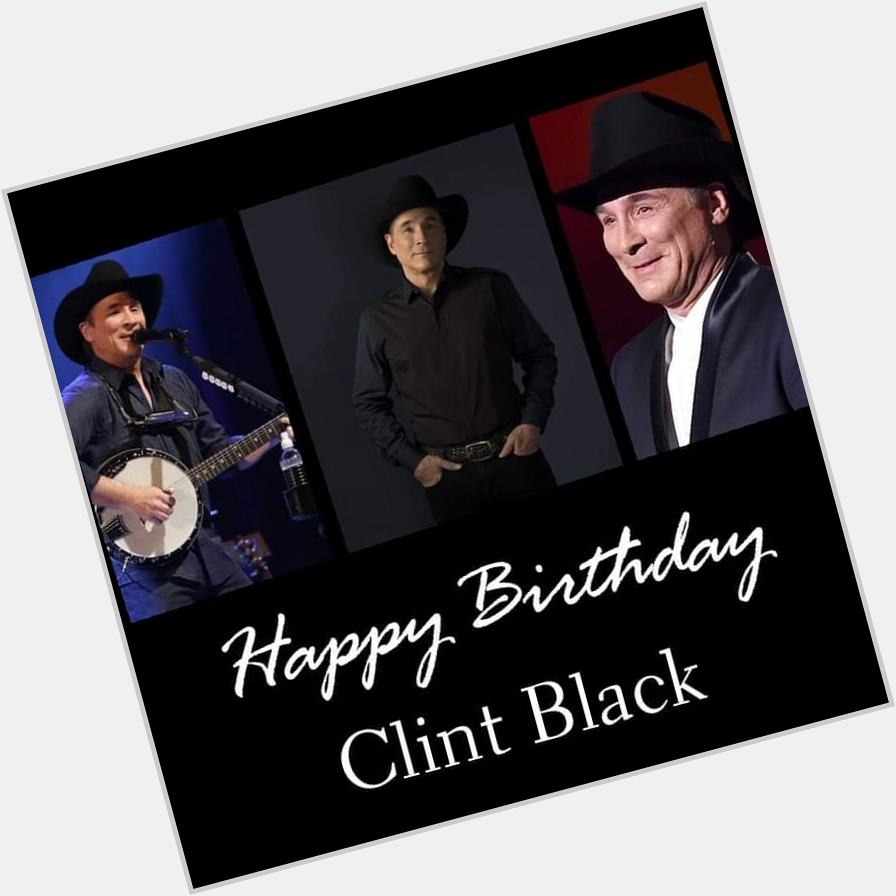 It\s not killing time to wish Clint black a Happy Birthday! 