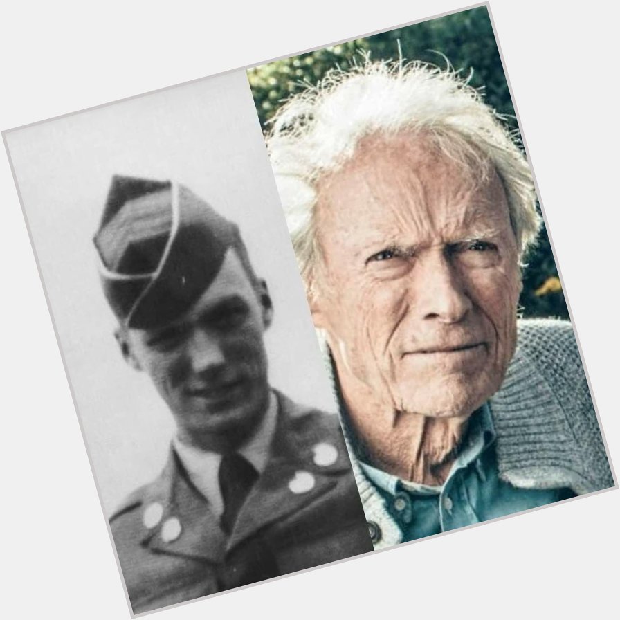 Happy 91st birthday to U.S. Army and Korean War veteran Clint Eastwood.  