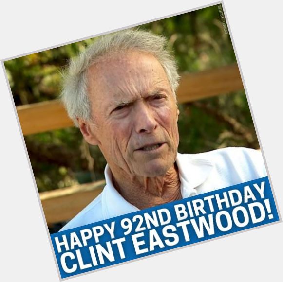 \"GO AHEAD, MAKE MY DAY\" Join us in wishing a happy 92nd birthday to actor and director Clint Eastwood! 