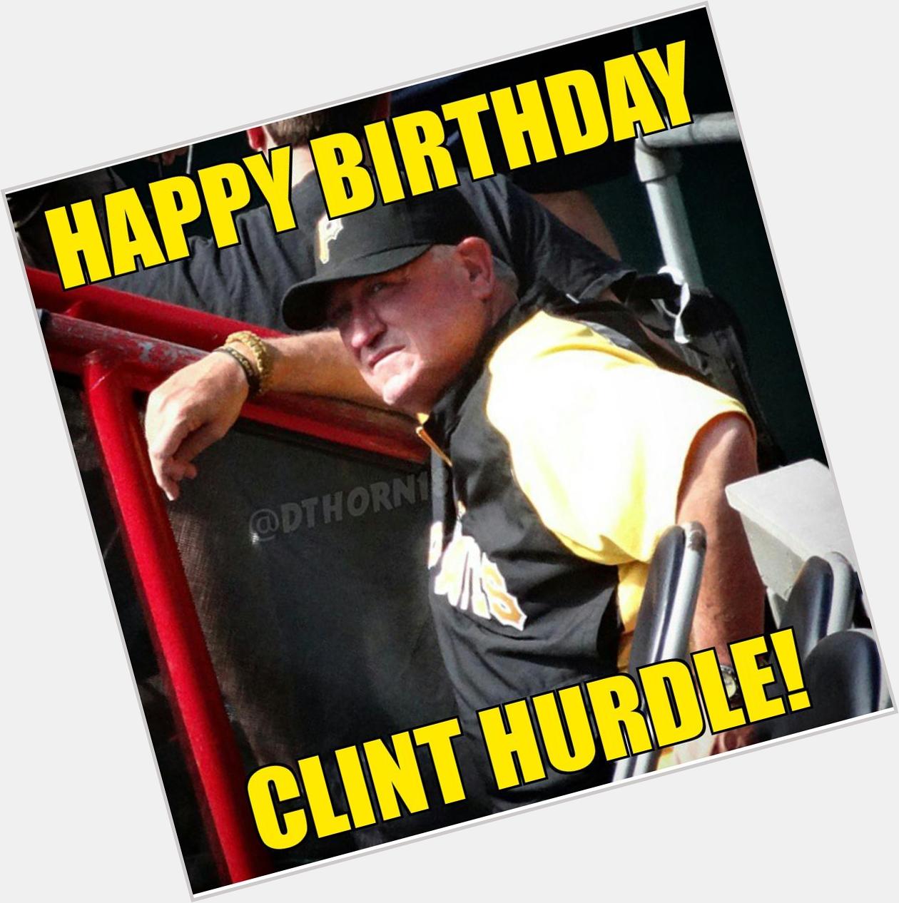 Happy Birthday to skipper Clint Hurdle! 