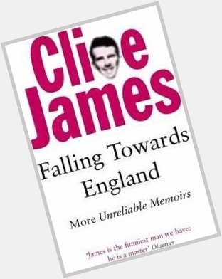 Happy 80th Birthday to Clive James. This book remains of my favourite reads 
