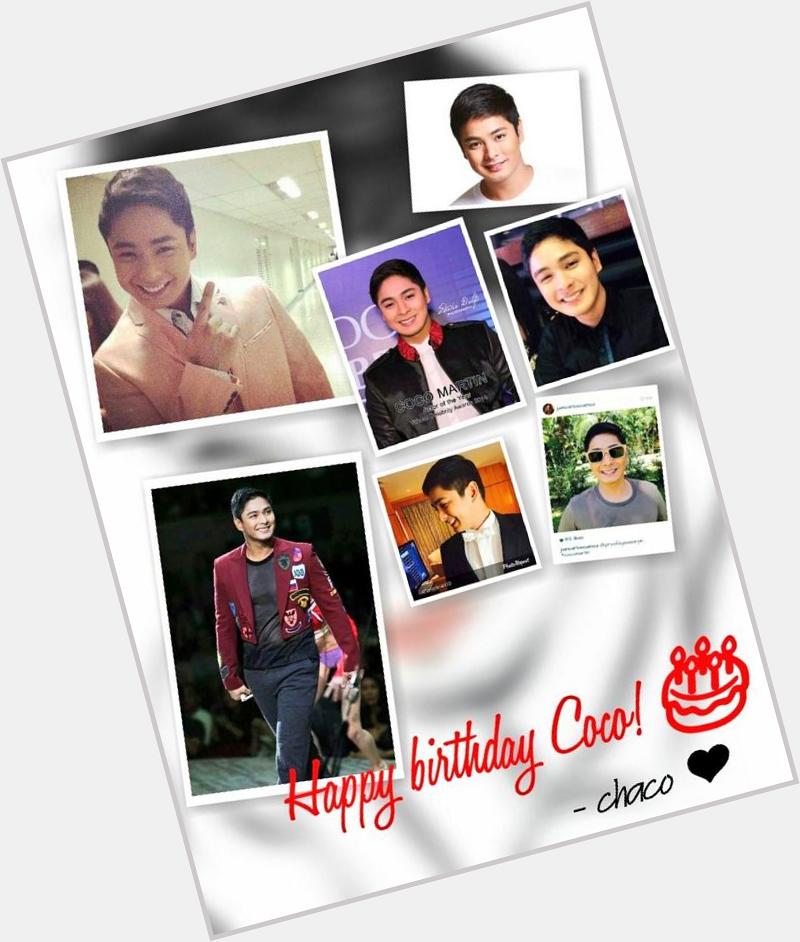Happy Birthday CoCo Martin Mylabs! ILoveyousomuch! HUGS and Kisses   