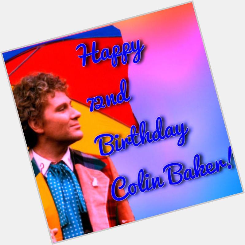 Happy Birthday Colin Baker!!                Hope you have a great day  