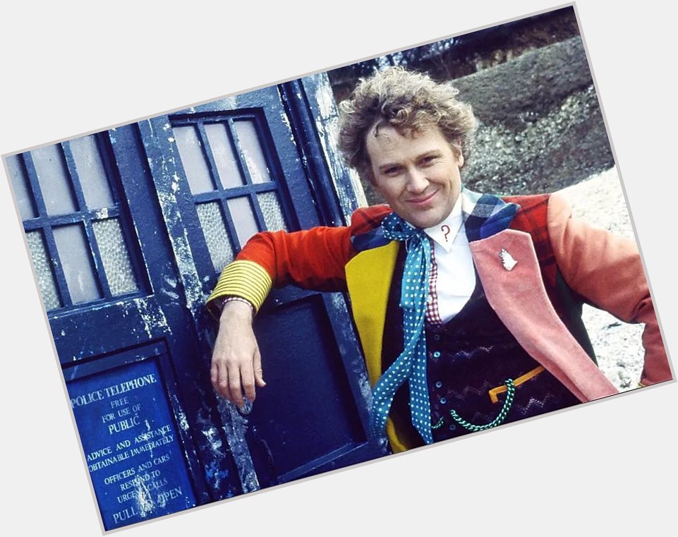 Happy Birthday to the Sixth Doctor himself, Colin Baker! 