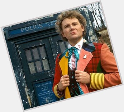 Happy Birthday Colin Baker, the 6th Doctor!! 