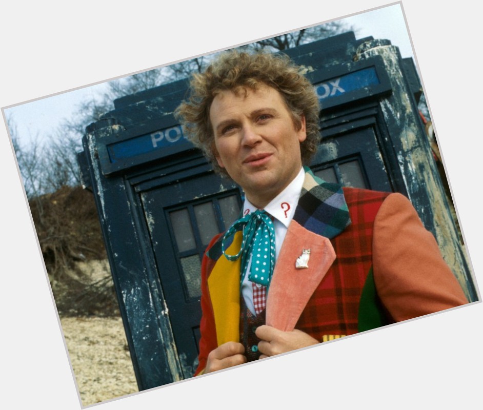 Wishing a  happy birthday to the Sixth Doctor, Colin Baker!  