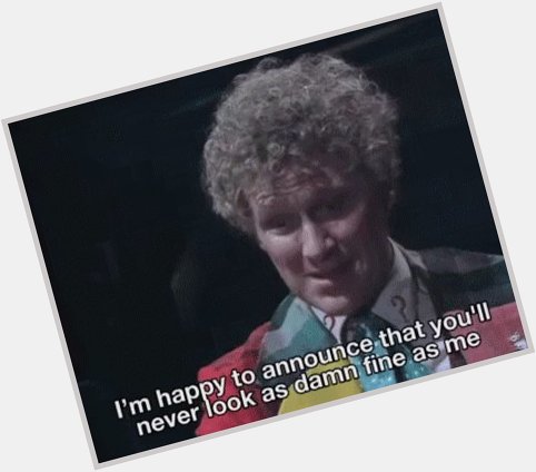 A very happy birthday to the wonderful Colin Baker! 