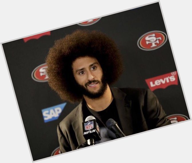  Yes he is. Happy birthday to a wonderful role model brother. Colin Kaepernick 