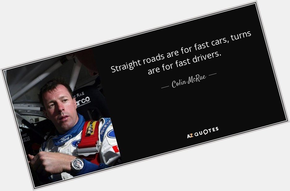 Happy birthday to rally legend, Colin McRae. Race In Peace!   