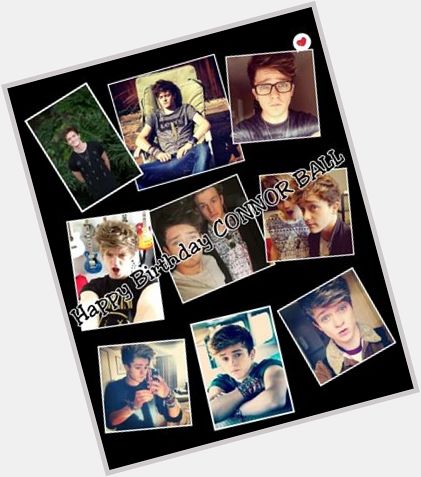 HAPPY 19th BIRTHDAY CONNOR BALL ! 
Wish you All the Best , More Birthdays to Come !!!
Kyaaah >///< Leeeh Parteeeh ! 