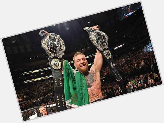 Happy Birthday to The GOAT, The Champ Champ, Mystic Mac, The Notorious; Conor McGregor!!! 