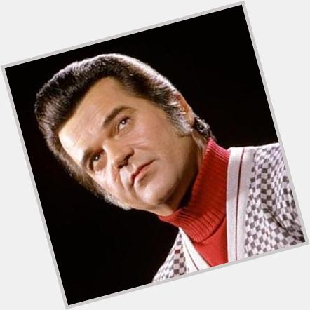 Happy Birthday In memory of Conway Twitty (September 1, 1933 June 5, 1993) \Hello Darling\  