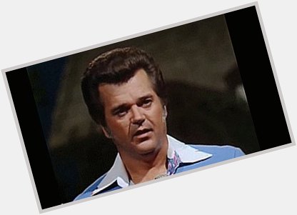 Happy Birthday in heaven, Conway Twitty. We will play during 90s at 9 for you! 