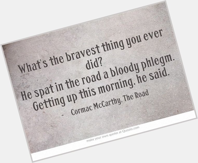 Happy Birthday Cormac McCarthy. 