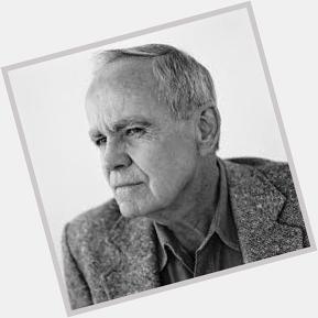 Happy birthday to Cormac McCarthy (1933): novelist, playwright, screenwriter, winner of the Pulitzer Prize (2006) 