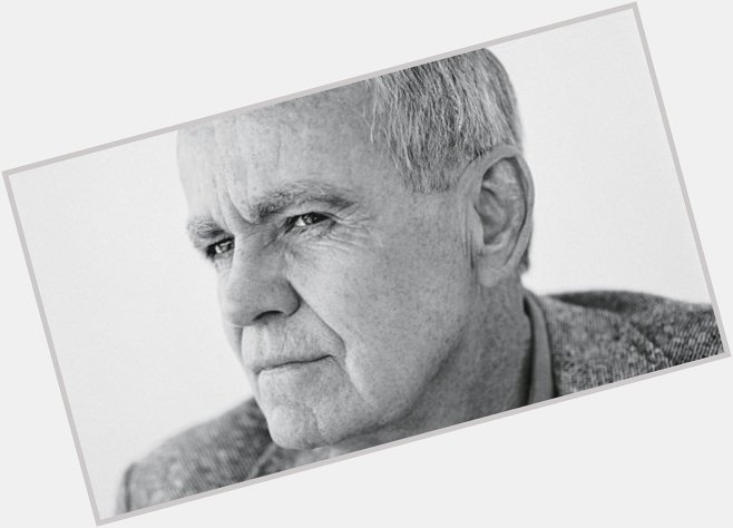 Happy birthday, Cormac McCarthy!

Here are 14 of his weightiest quotes:  