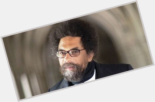 Happy Birthday to philosopher, activist, author Cornel Ronald West (born June 2, 1953). 