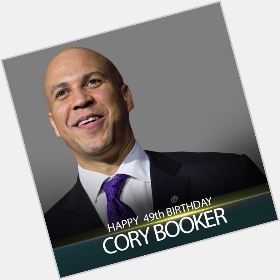 Happy 49th Birthday to Cory Booker, U.S. Senator from New Jersey. 