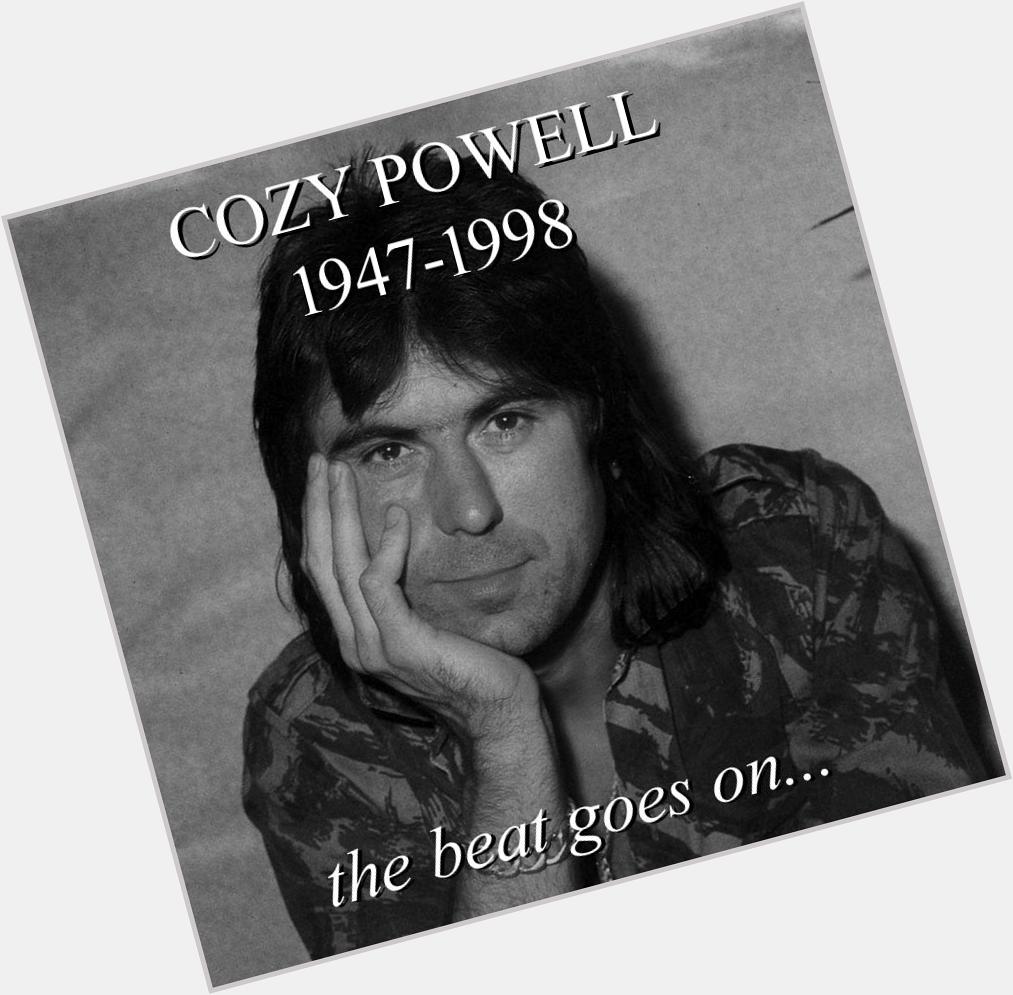 Happy 67th Birthday, Cozy Powell - your indescribable stage presence is missed all the time. 