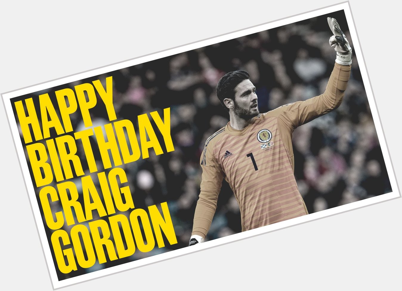  | Wishing a Happy Birthday to Scotland \keeper Craig Gordon.

Have a good one, Craig. 