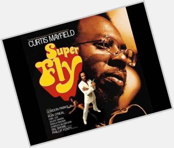 Happy Birthday Curtis Mayfield. Truly a great visionary and musician. Much love always  
