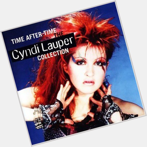 June 22:Happy 66th birthday to singer,Cyndi Lauper (\"Girls Just Want to Have Fun\")
 