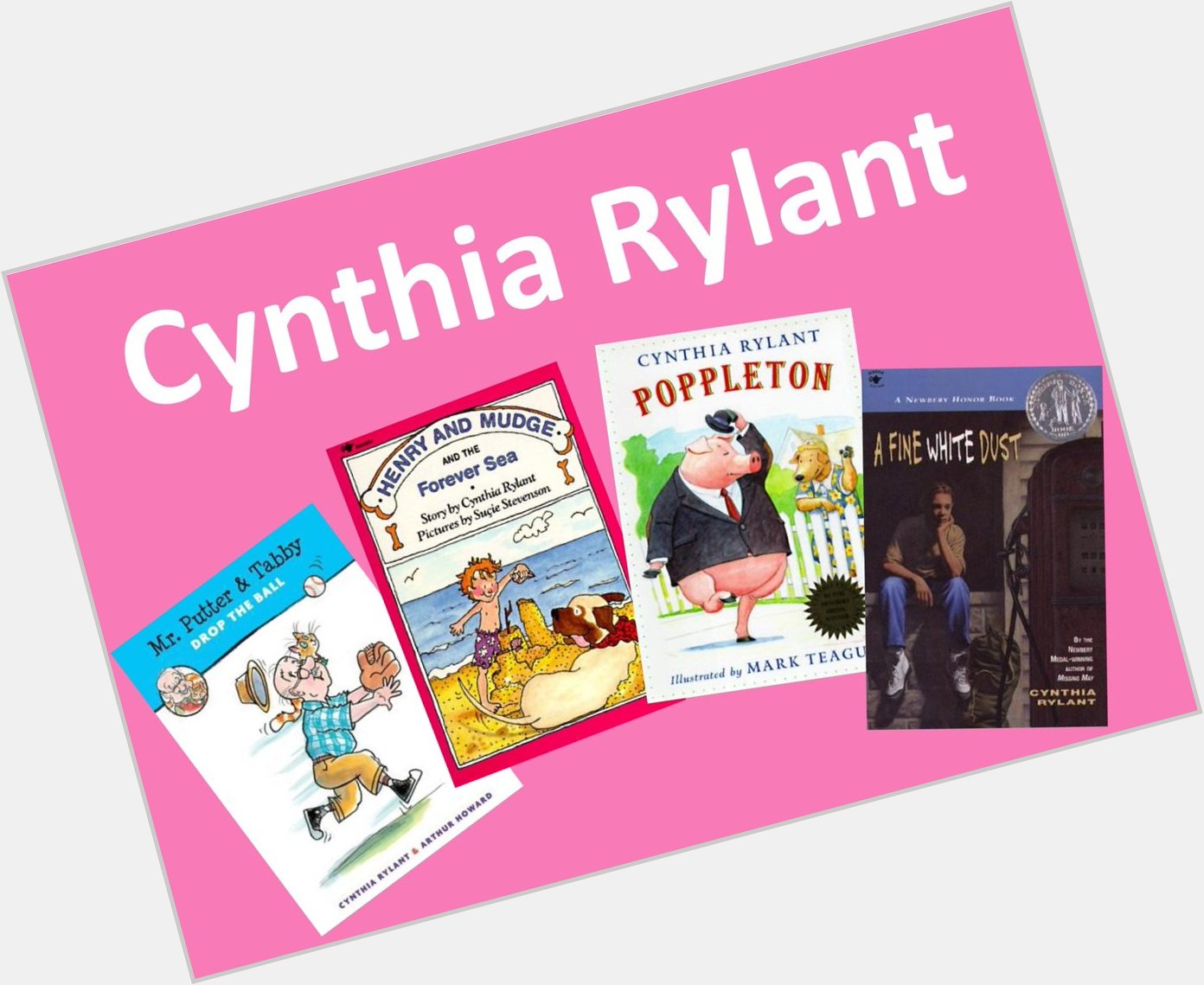 Happy birthday to Cynthia Rylant, author of countless books for children of all ages!  