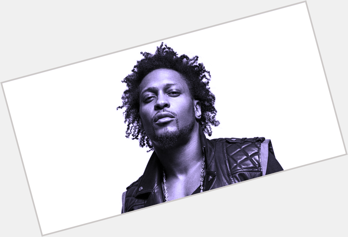 Happy birthday to D\Angelo. Thank you for the music. Thank you in advance for another studio record. 