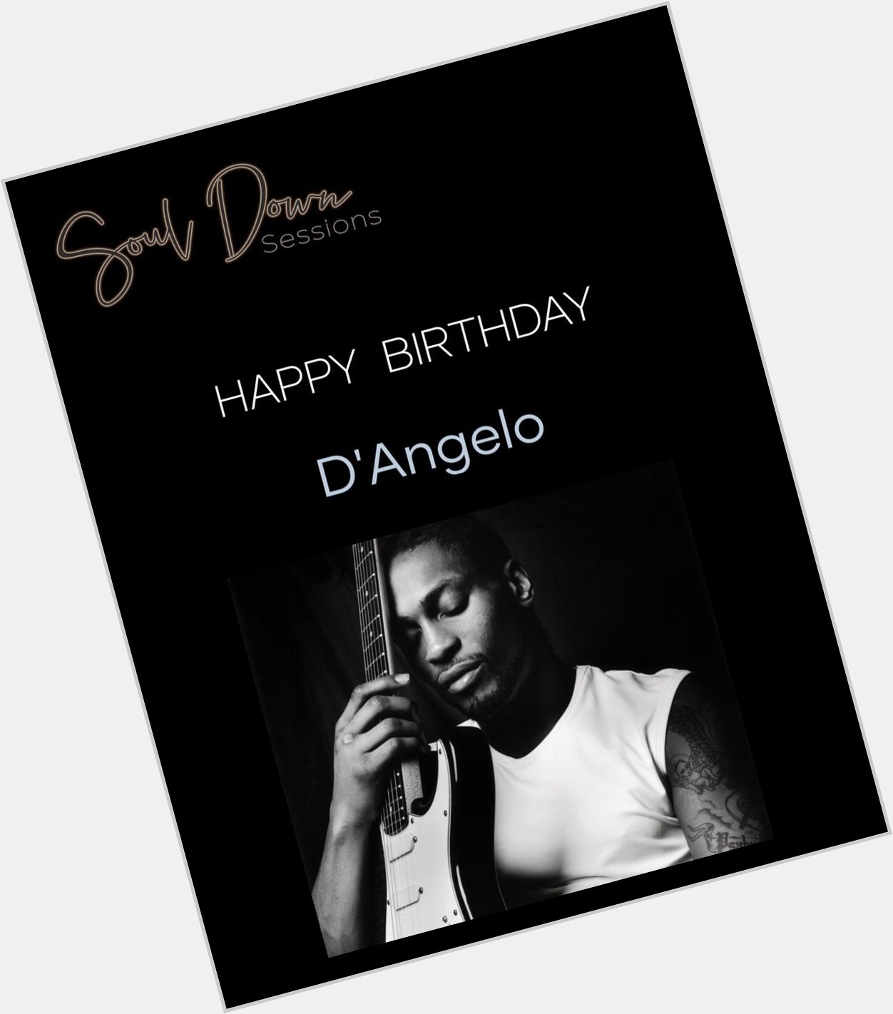Happy Birthday to D Angelo!         