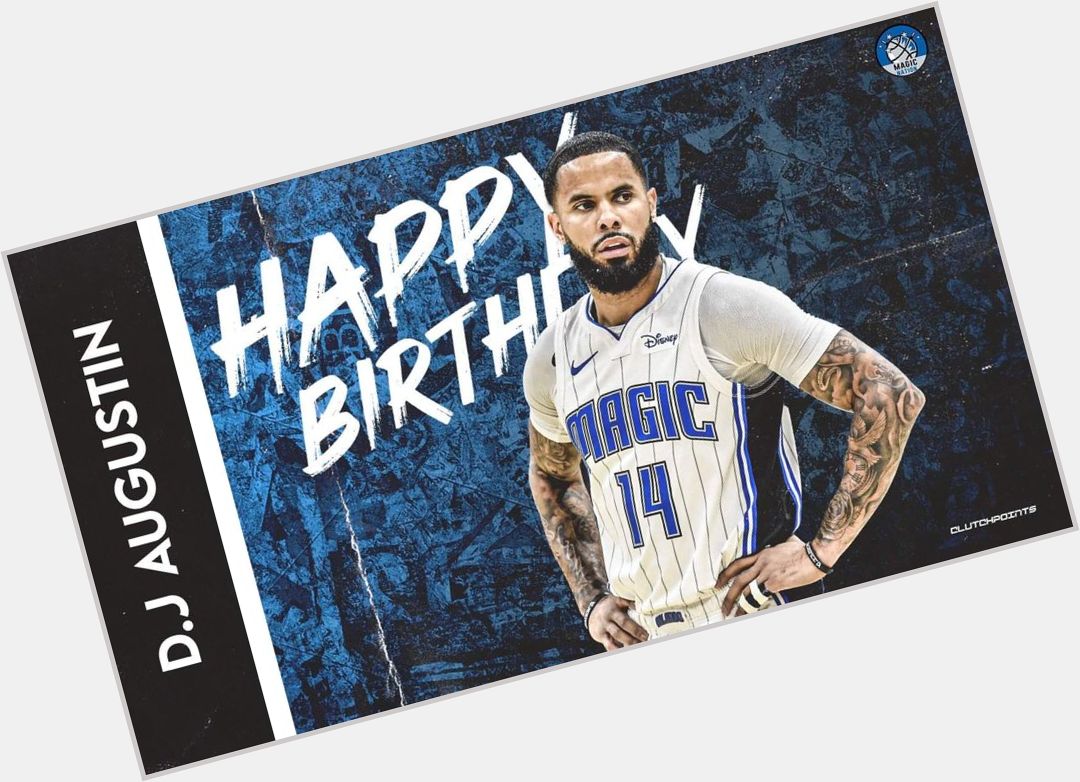 Join Magic Nation in wishing DJ Augustin a happy 33rd birthday!  
