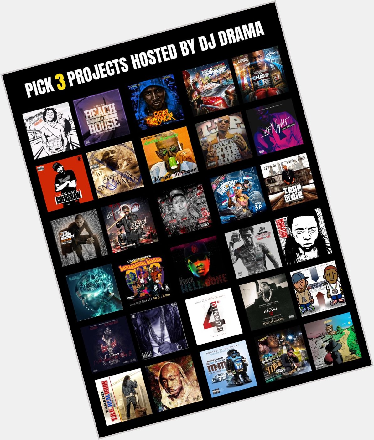 Happy Birthday  Pick 3 tapes hosted by DJ Drama  