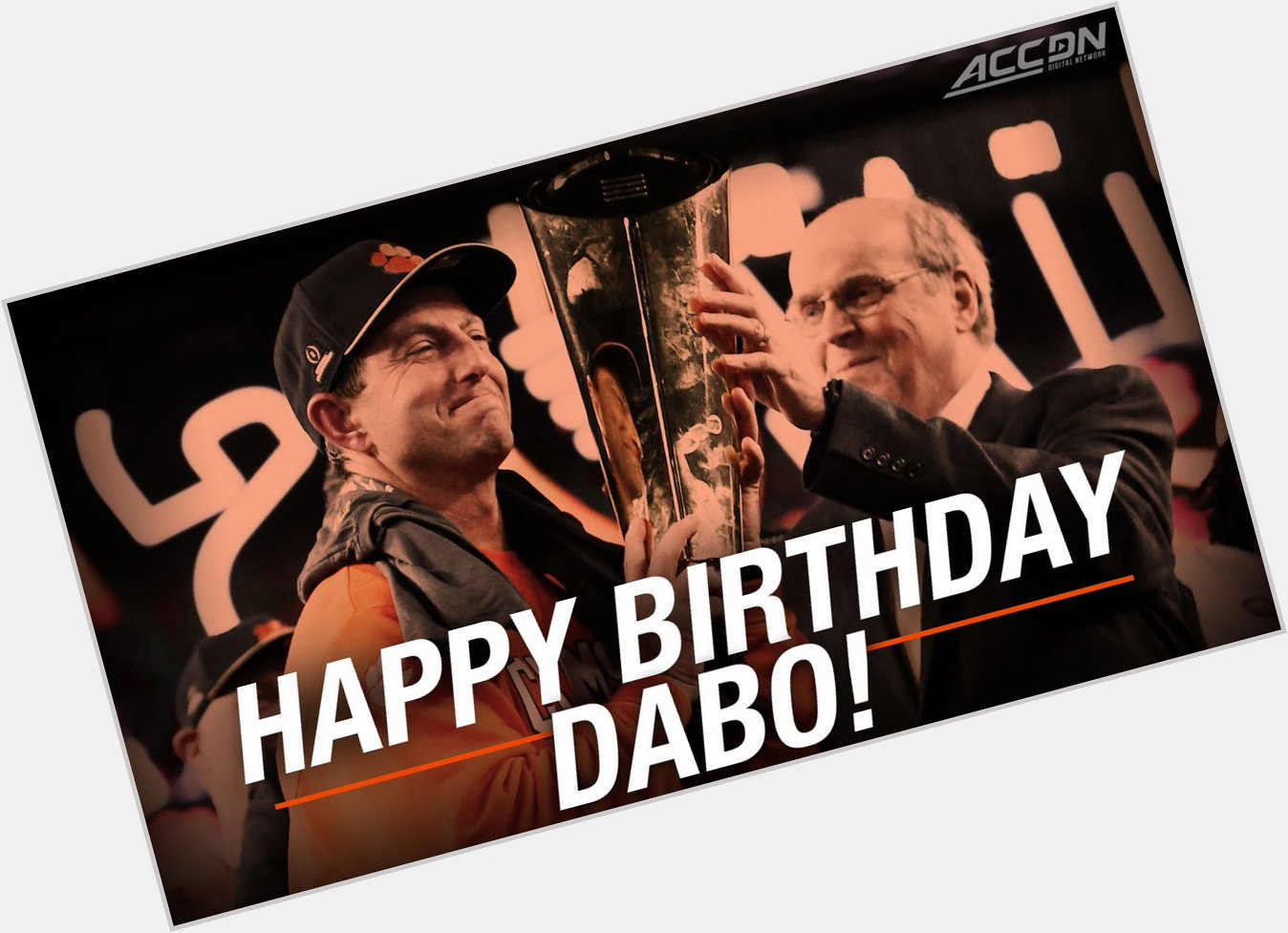 Happy birthday to coach Dabo Swinney! Safe to say you had a good year, coach.   