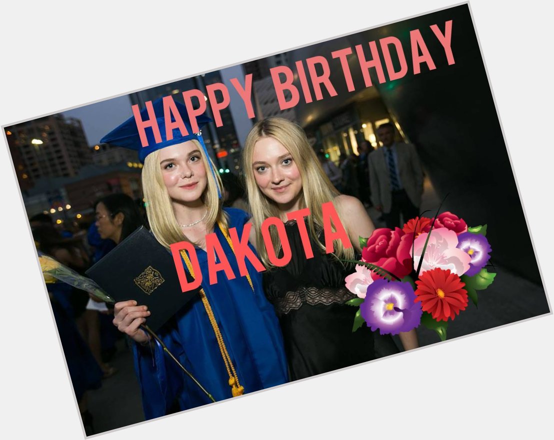 Happy Birthday Dakota Fanning xx 