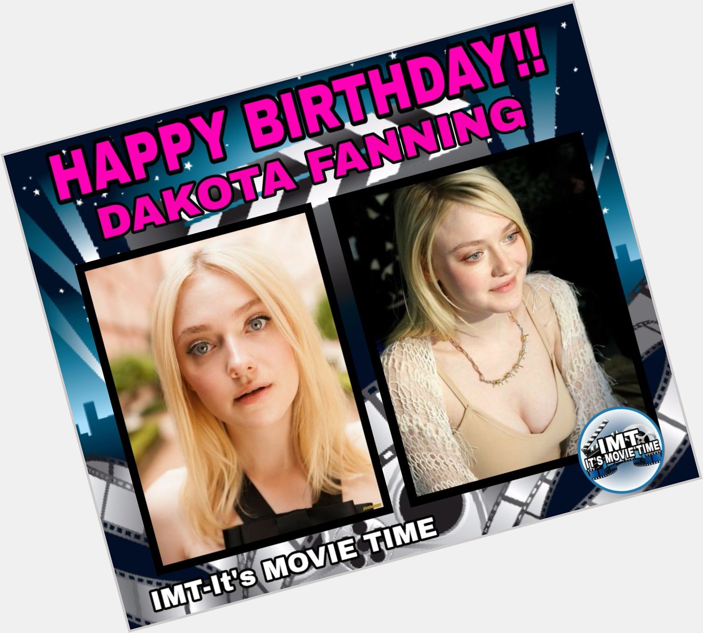 Happy Birthday to the Beautiful Dakota Fanning! The actress is celebrating 26 years 