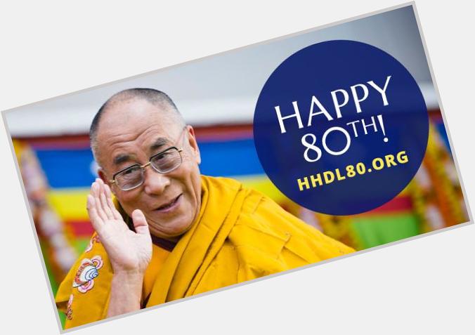 Happy 80th Birthday to HH the Dalai Lama! Live today and everyday. FF 