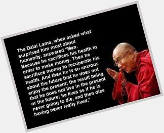 Happy 80th birthday to The Dalai Lama Great wisdom commenting on and 