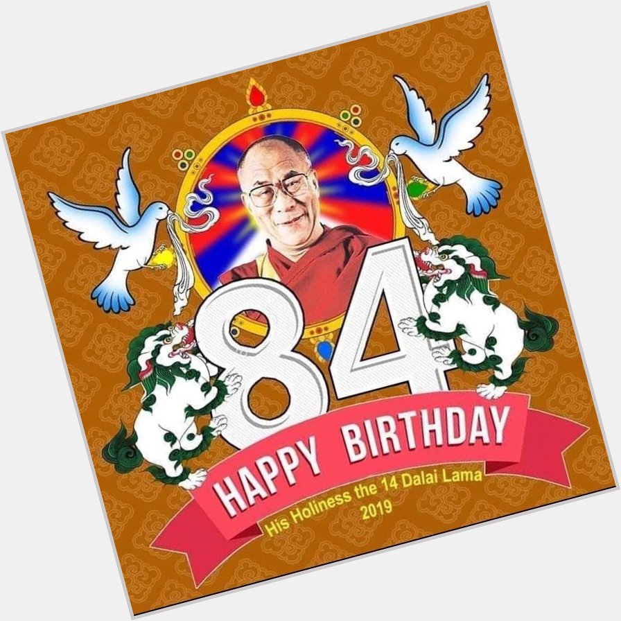 Happy Birthday to His Holiness The 14th Dalai Lama!                            