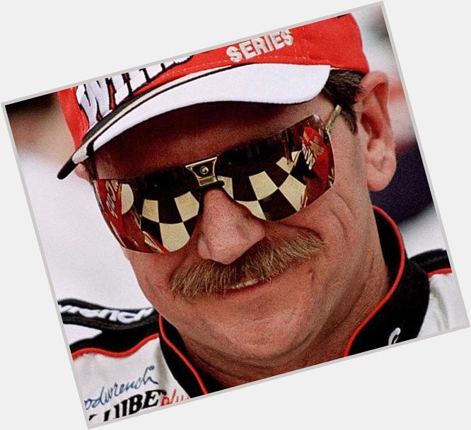 Happy Birthday to Dale Earnhardt - he would have been 64 today   