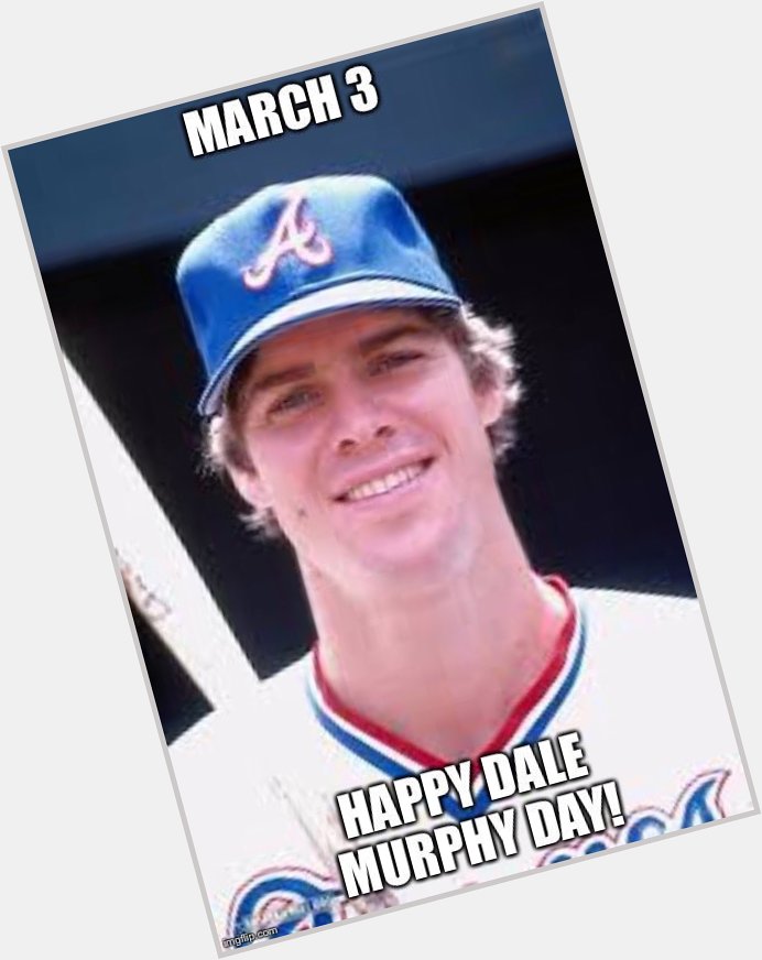  Perfect day to send a fan named Marshall one of these     Happy Dale Murphy Day & early Birthday!! 