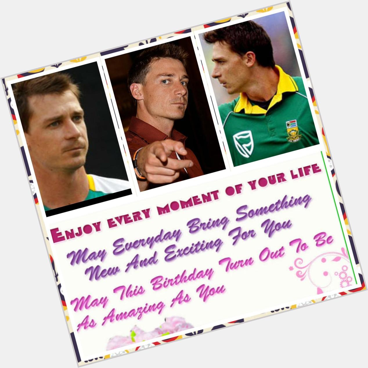  <Happy birthday Dale Steyn> may your birthday be filled with sunshine,smiles,laughter,love and cheer. 