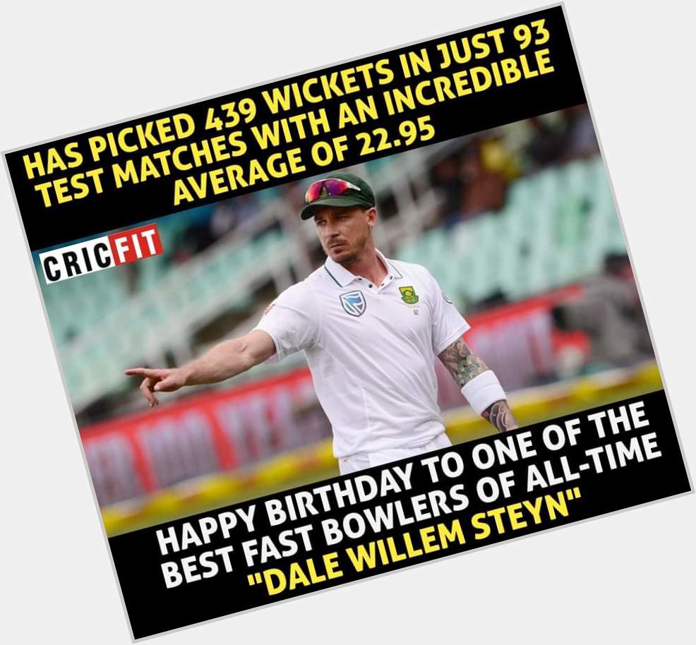 HappyBirthday To  One of the legendary bowler dale steyn*     Happy Birthday to you sir !!! 